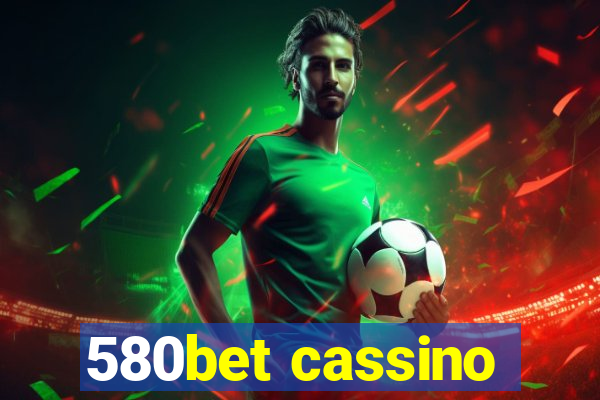 580bet cassino